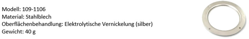 Modell:109-1106 Material:Stahblech Oberflächenbehandlung:Elektrolytische Vernickelung(silber) Gewicht:40g